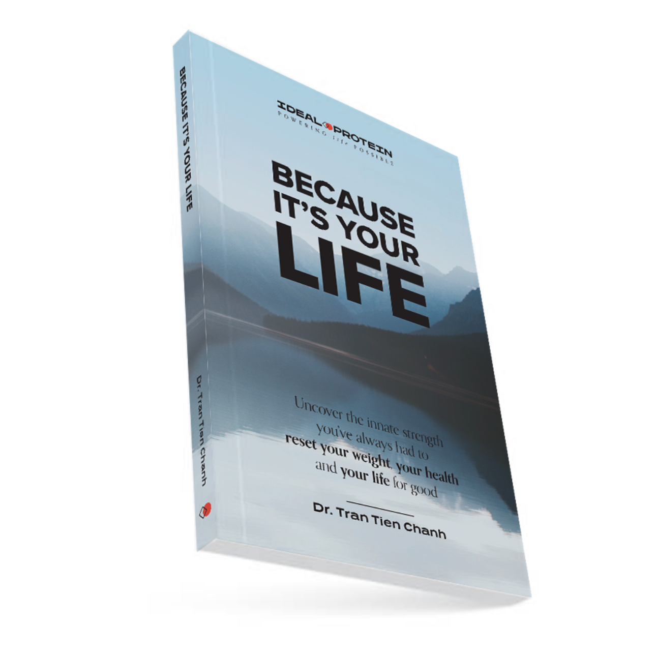 Dr. Tran Book - Because It's Your Life - Rite 4 Life